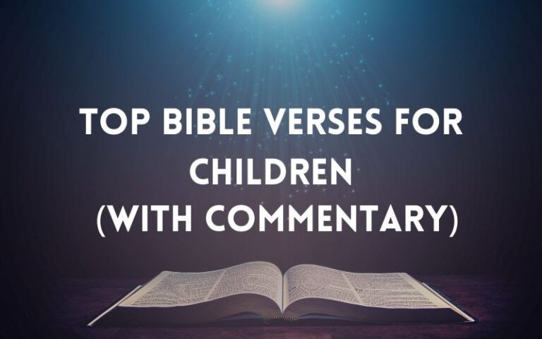 30 Powerful Top Bible Verses For Children (With Commentary ...
