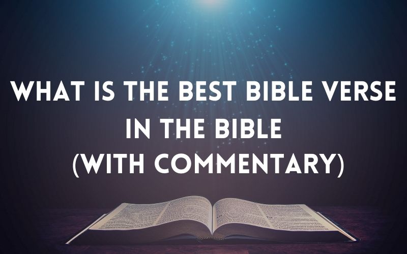 What Is The Best Bible Verse In The Bible