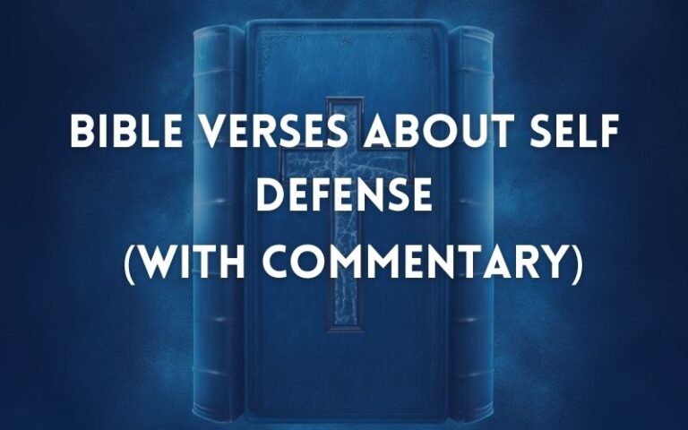 30 Powerful Best Bible Verses About Self Defense Full Commentary
