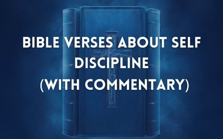 30 Powerful Best bible verses about self discipline (Full Commentary ...